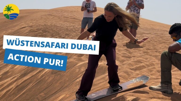 Wüstensafari Dubai erleben – Quads, Kamele, Sandboarding: Lohnt es sich?